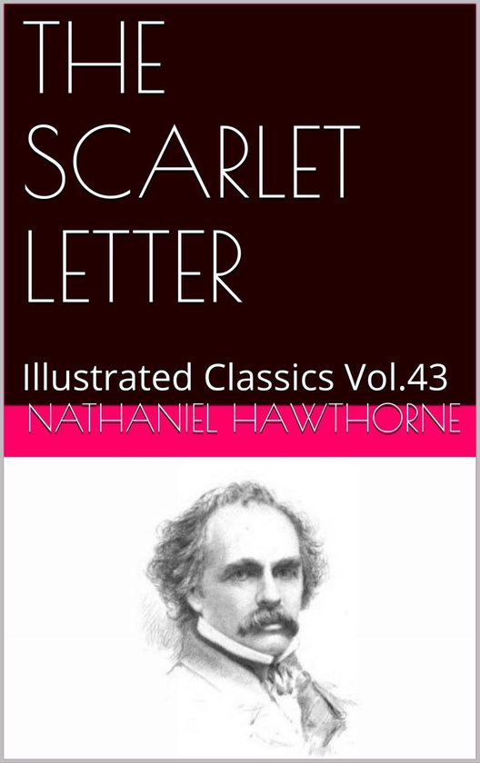 Illustrated Classics 43 THE SCARLET LETTER (ebook), Nathaniel