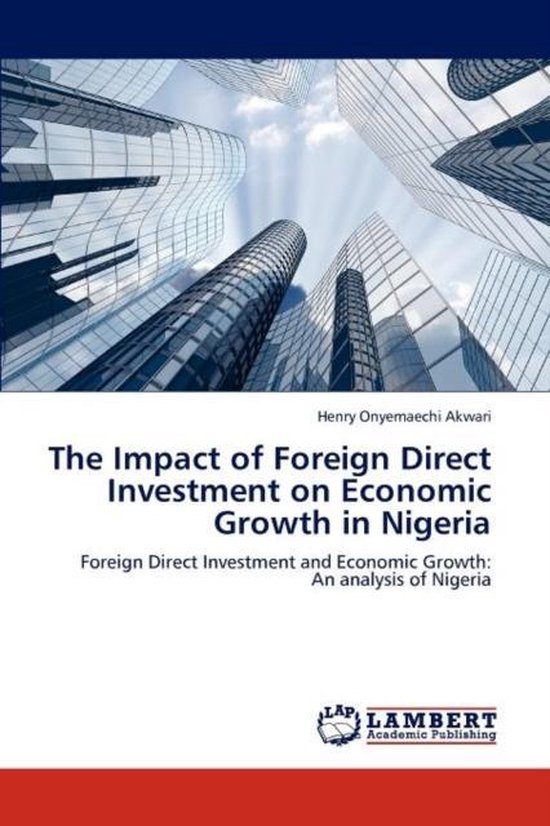 The Impact of Foreign Direct Investment on Economic Growth in Nigeria ...