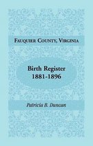 Fauquier County, Virginia, Birth Register, 1881-1896