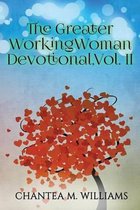The Greater Working Woman Devotional, Volume II