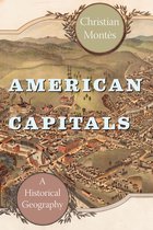 University of Chicago Geography Research Papers - American Capitals
