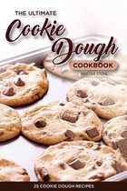 The Ultimate Cookie Dough Cookbook - 25 Cookie Dough Recipes