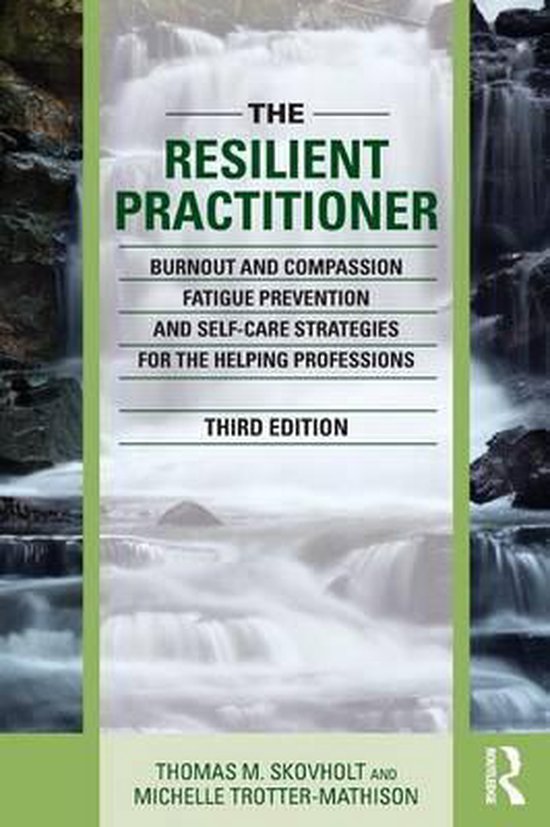 Resilient Practitioner 9781138830073 Thomas M Skovholt Boeken Resilient Practitioner 9781138830073 Thomas M Skovholt Boeken