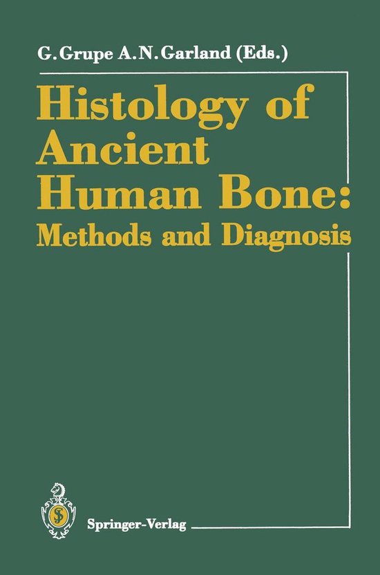 Histology of Ancient Human Bone: Methods and Diagnosis - cover