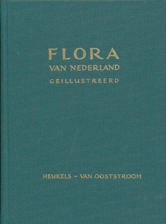 Flora van nederland geill., Heukels | 9789001380014 Boeken | bol.com