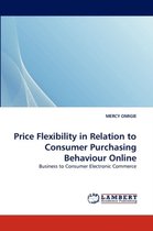 Price Flexibility in Relation to Consumer Purchasing Behaviour Online