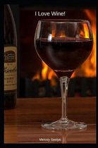 I Love Wine