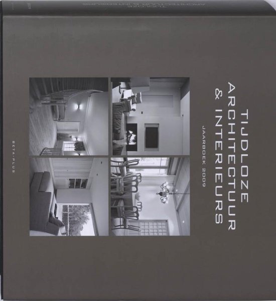 Cover van het boek 'Tijdloze architectuur & interieurs - handboek 2009' van W. Pauwels