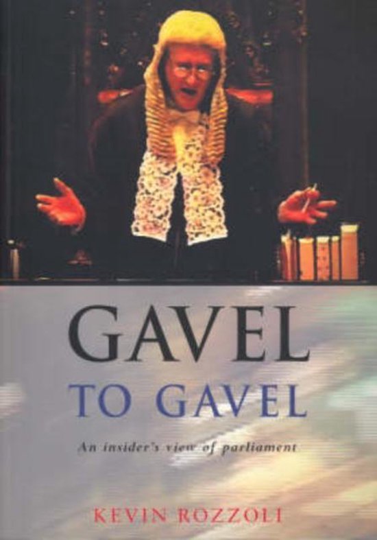 Gavel to Gavel 9780868409009 Kevin Rozzoli Boeken