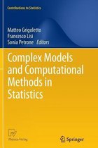 Complex Models and Computational Methods in Statistics