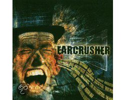 Earcrusher