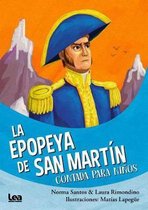 La Epopeya de San Martin Contada Para Ninos