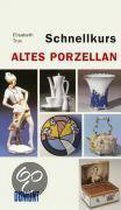 Schnellkurs Altes Porzellan