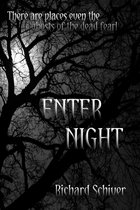 Enter Night