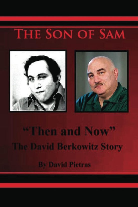 The Son of Sam "Then and Now" The David Berkowitz Story - cover