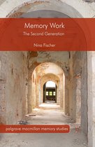 Palgrave Macmillan Memory Studies - Memory Work