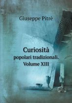 Curiosita popolari tradizionali. Volume XIII