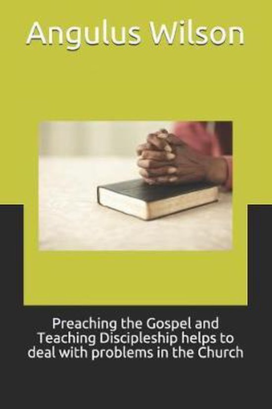 Preaching the Gospel and Teaching Discipleship Helps to Deal ... - cover