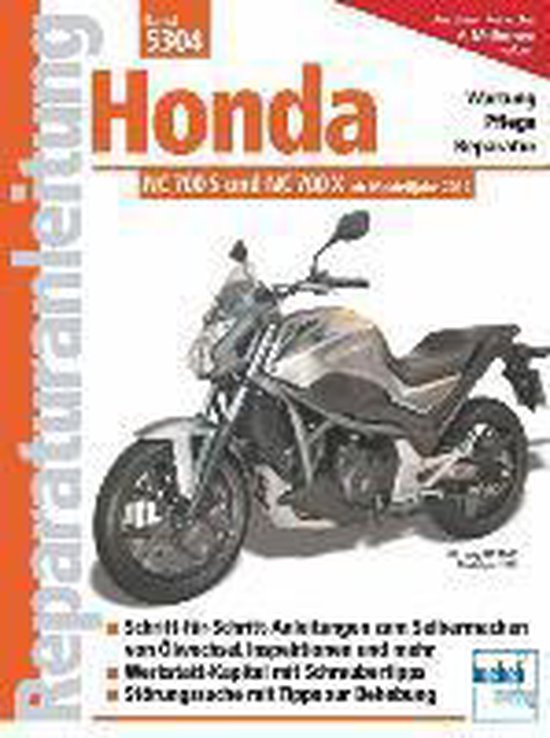 Reparaturhandboek voor Honda NC 700 S en NC 700 X vanaf modeljaar 2012.