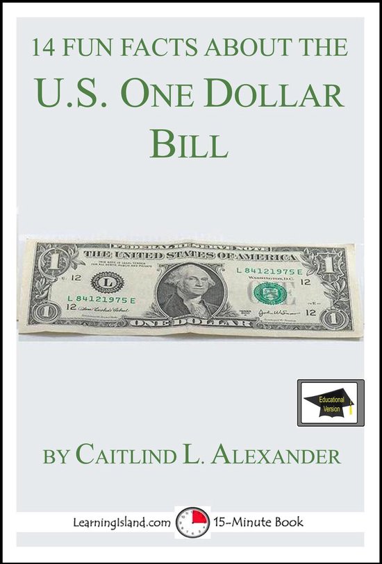 15-Minute Books 307 - 14 Fun Facts About the U.S. One Dollar ... - cover