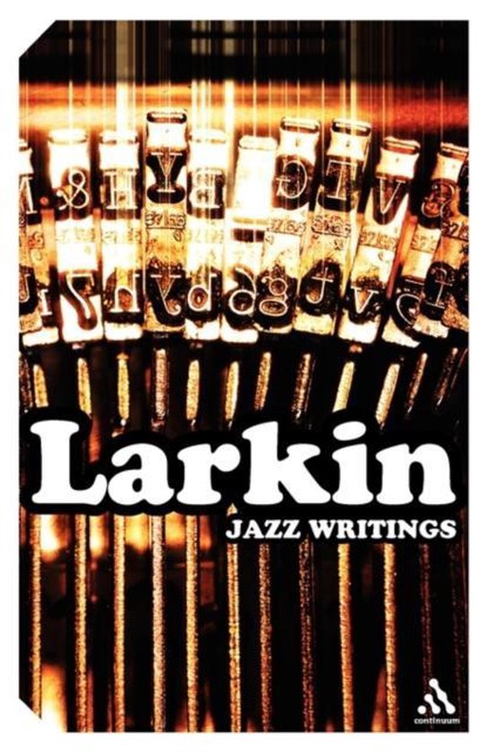 Couverture du livre 'Larkin JAZZ WRITINGS' avec un gros plan sur une machine à écrire aux touches patinées.