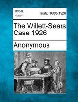 The Willett-Sears Case 1926