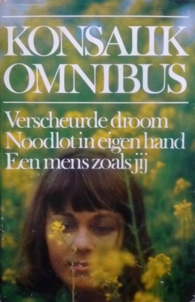 Omnibus verscheurde droom noodlot enz - H.G. Konsalik