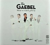 Tom Gaebel - Music To Watch Girls By (CD)
