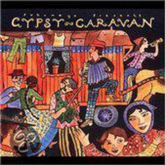 Putumayo Presents: Gypsy Caravan