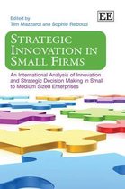 Strategic Innovation in Small Firms