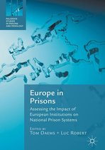 Palgrave Studies in Prisons and Penology - Europe in Prisons