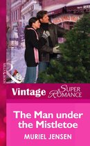 The Man Under the Mistletoe (Mills & Boon Vintage Superromance) (The Men of Maple Hill - Book 6)