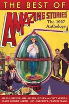 Amazing Stories Classics - Licensed Edition - The Best of Amazing Stories: The 1927 Anthology