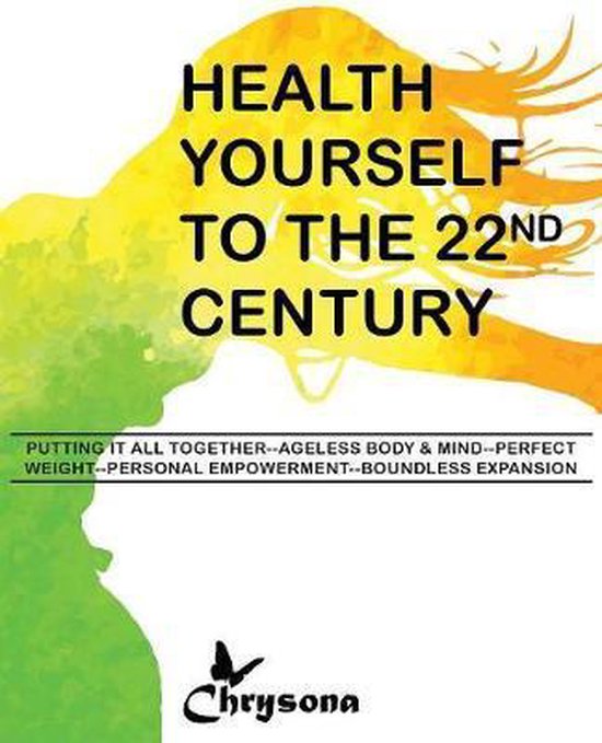 Health Yourself to the 22nd Century - cover