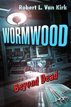 Wormwood Beyond Dead