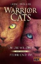 Warrior Cats - In die Wildnis - Feuer und Eis