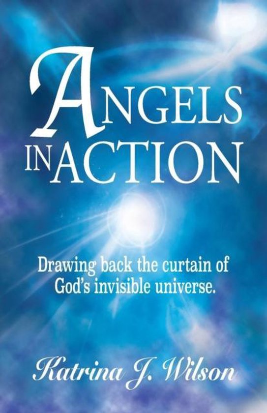 Angels in Action, Katrina J Wilson | 9780988296213 | Boeken | bol