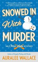An Otter Lake Mystery 3 - Snowed In with Murder