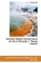Benedicti Abbatis Petriburgensis de Vita Et Miraculis S. Thomae Cantuar