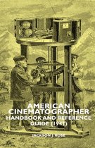 American Cinematographer - Handbook And Reference Guide (1947)