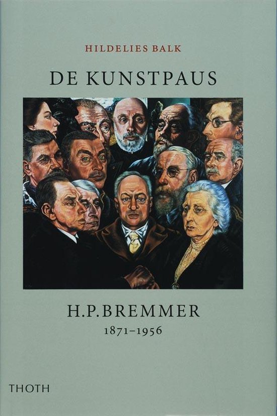 De Kunstpaus H.P. Bremmer 1871-1956 - H. Balk | Tiliboo-afrobeat.com