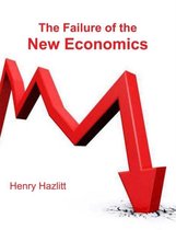 The Failure of the New Economics
