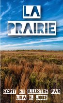 La Serie Nature - La Prairie