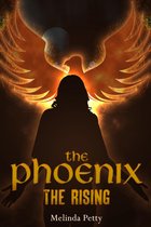 The Phoenix: The Rising