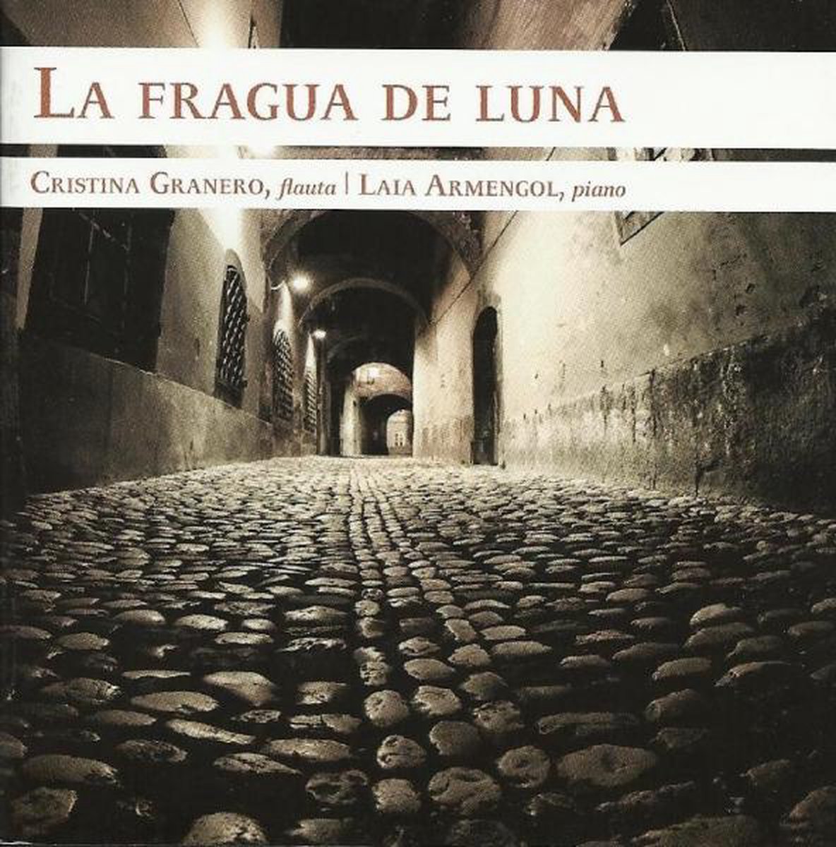 Granero/Armengol - La Fragua De Luna