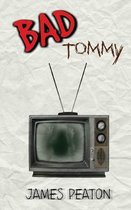 Bad Tommy