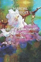 Melodies Du Champ Le D but d'Geromel Silohes