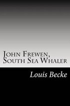 John Frewen, South Sea Whaler
