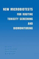 New Microbiotests for Routine Toxicity Screening and Biomonitoring