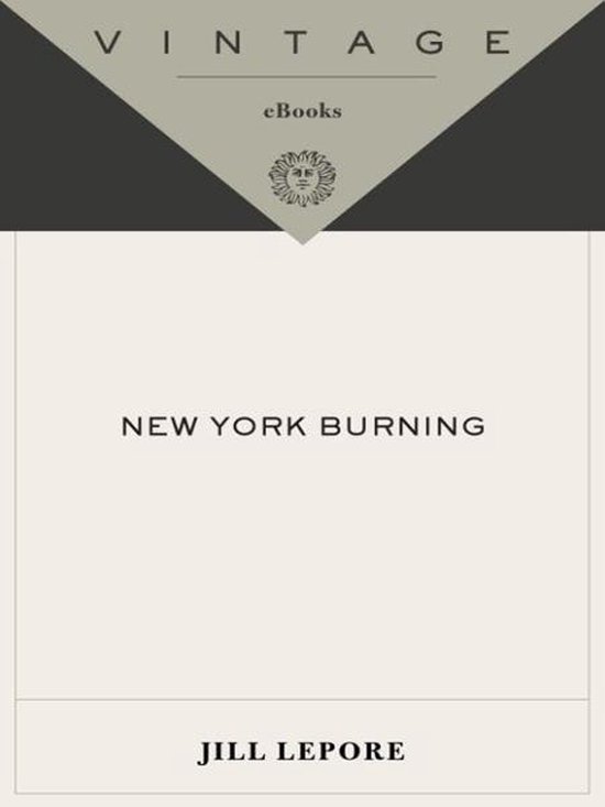 New York Burning (ebook), Jill Lepore 9780307427007 Boeken